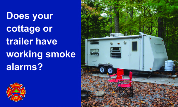 camper trailer in the woods with the words does your cottage or trailer have working smoke alarms?