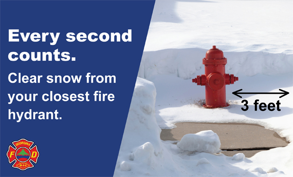 fire hydrant with snow around it and the words, every second counts. clear snow from your closest fire hydrant.