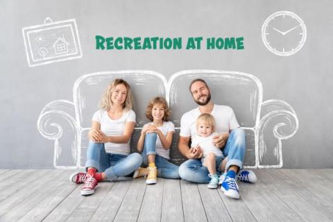 Recreation at Home